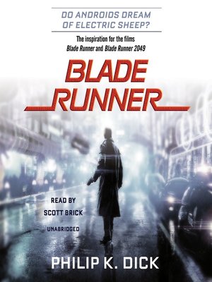 cover image of Blade Runner: Based on the novel Do Androids Dream of Electric Sheep?